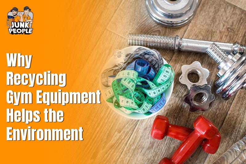 Why Recycling Gym Equipment Helps the Environment