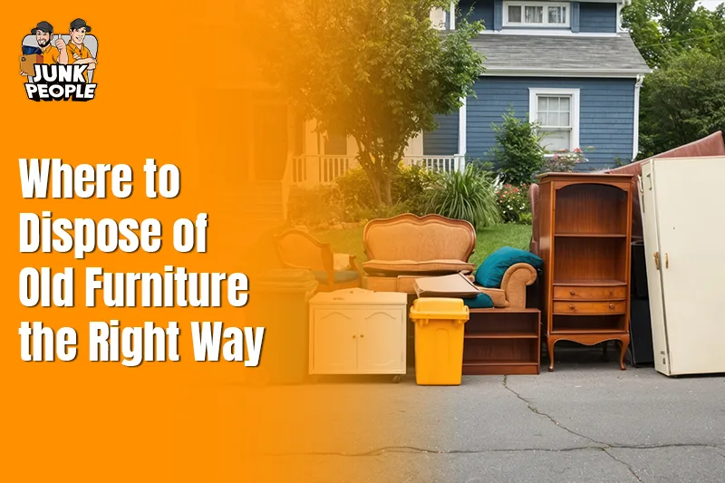 Where to Dispose of Old Furniture the Right Way
